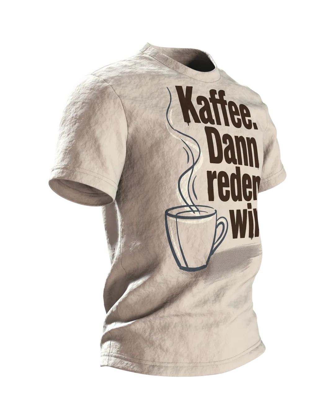 "Kaffee. Dann reden wir." T-Shirt, Kaffeetasse mit Dampf und Bohnen-Rücken, Seitenansicht links