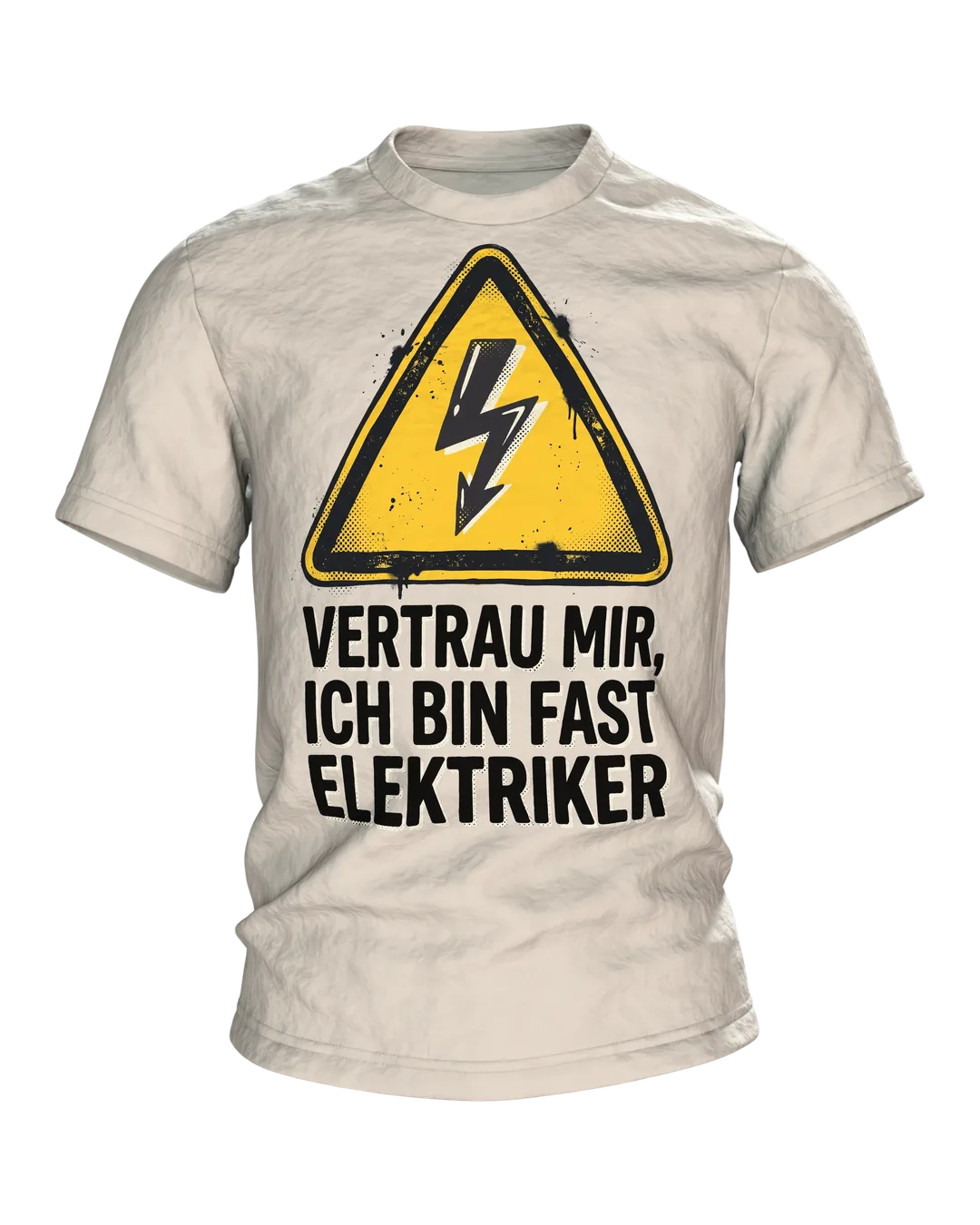 Elektriker T-Shirt "Vertrau mir, ich bin fast Elektriker", Warndreieck mit Blitz im Halbton-Druck