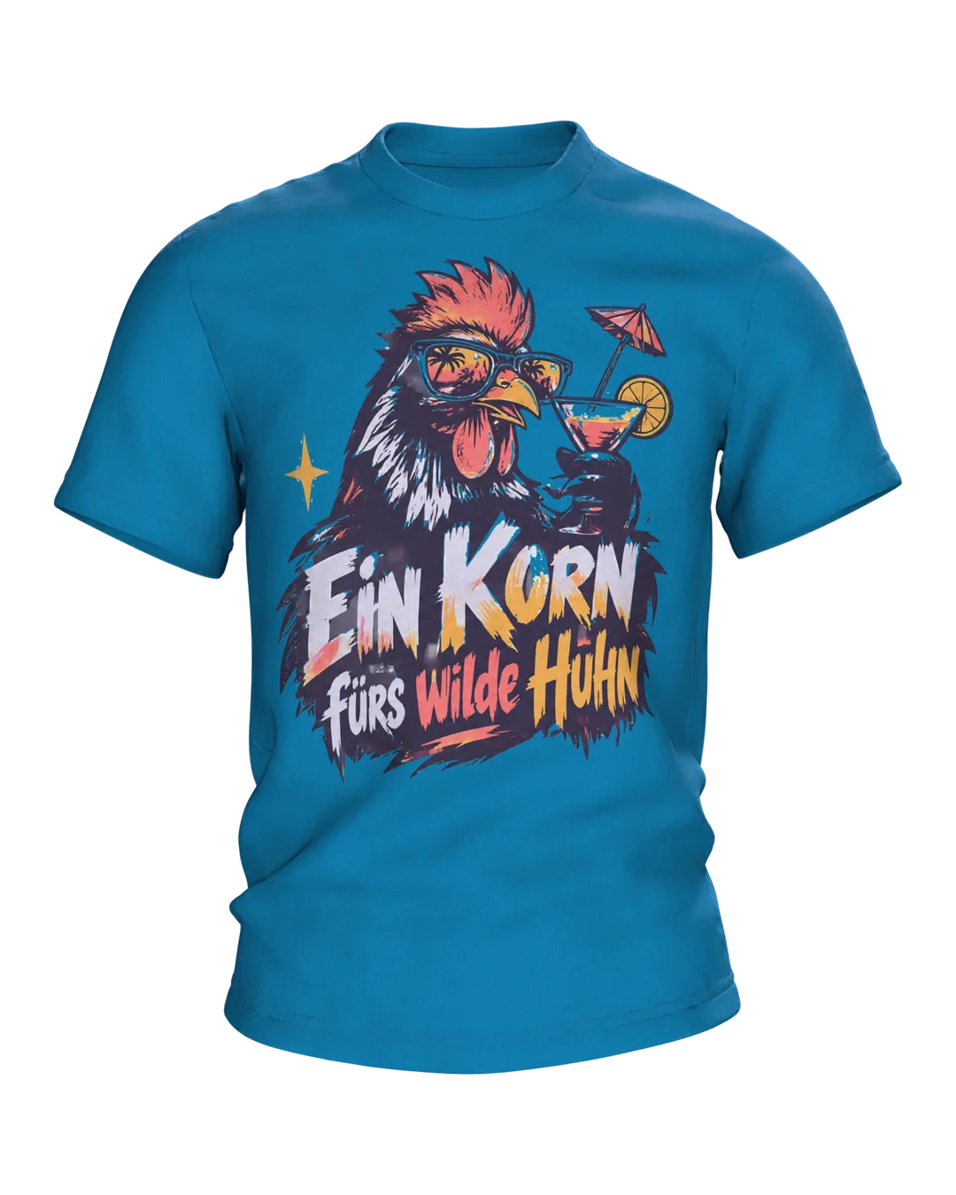 Ein Korn fürs wilde Huhn T-Shirt: Party-Hahn mit Sonnenbrille und Cocktail, Pinselschrift, Rückenprint