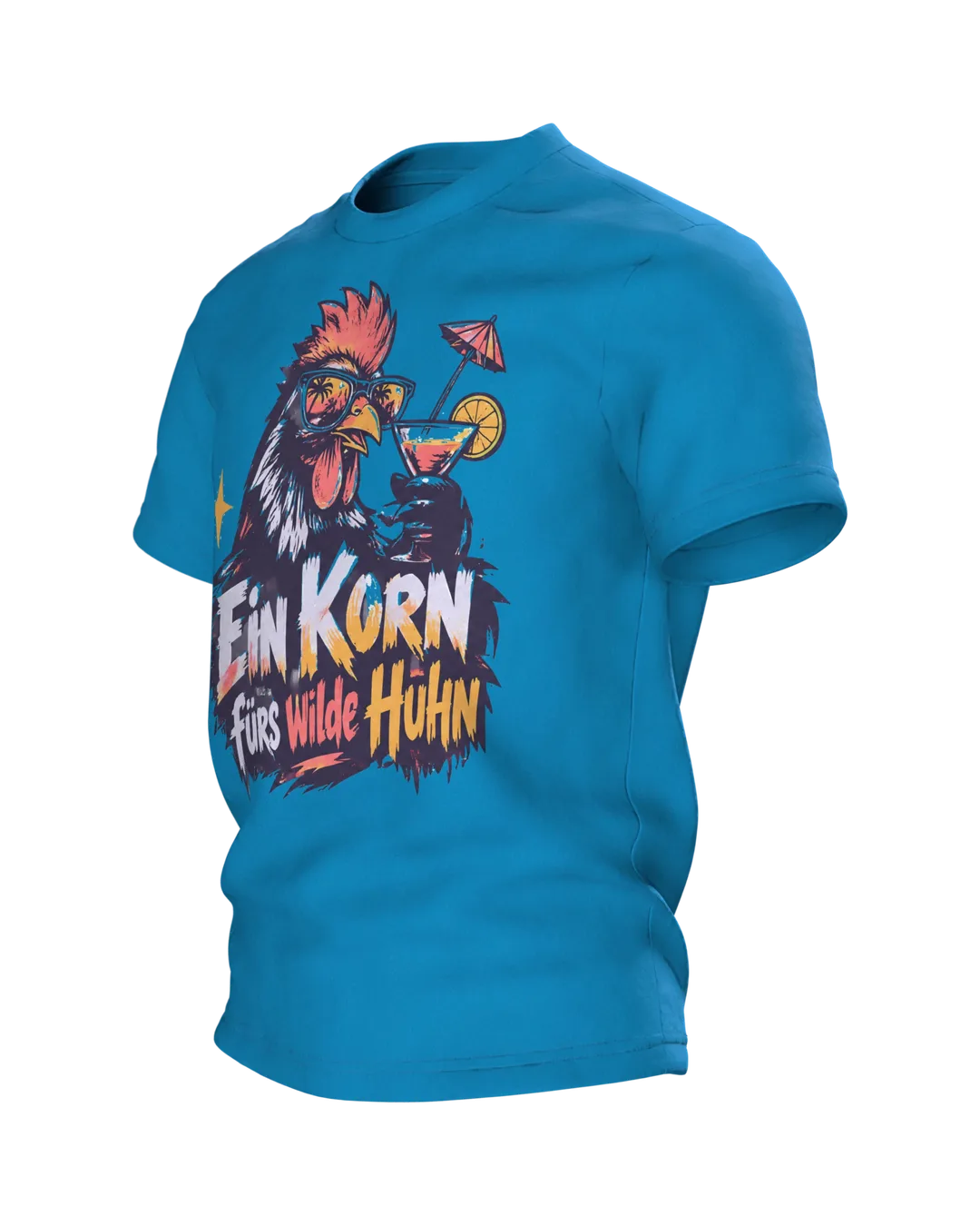 Ein Korn fürs wilde Huhn T-Shirt: Party-Hahn mit Sonnenbrille und Cocktail, Pinselschrift, Rückenprint, Seitenansicht rechts