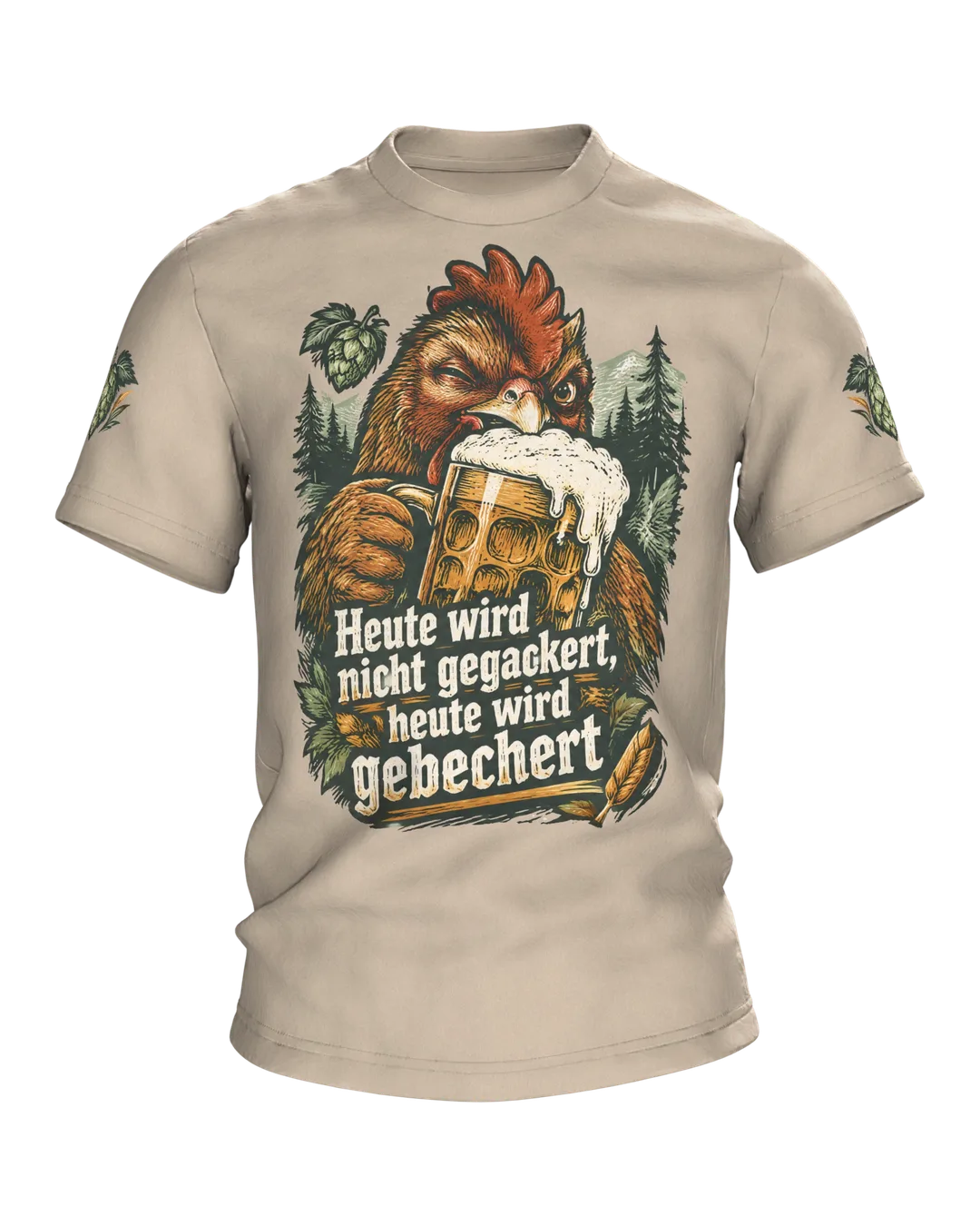German Beer Saying T-Shirt „Heute wird nicht gegackert, heute wird gebechert“ (No cackling today, today we drink): rooster with beer stein, back print