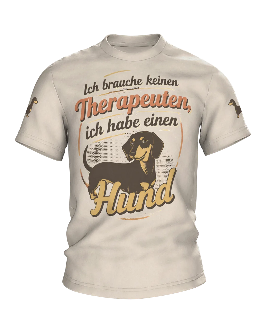 Dog Quote T-Shirt: German quote "Ich brauche keinen Therapeuten, ich habe einen Hund", dachshund in retro lettering, head on the back