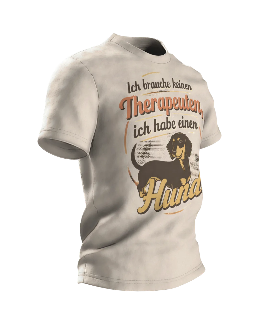 Hunde Spruch T-Shirt: „Ich brauche keinen Therapeuten, ich habe einen Hund“, Dackel im Retro-Schriftbild, hinten Dackelkopf, Seitenansicht links