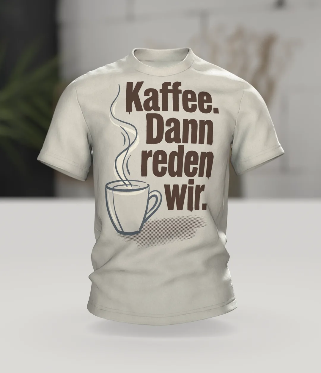 Kaffee. Dann reden wir. T-shirt: coffee cup with steam and a coffee bean on the back, In context