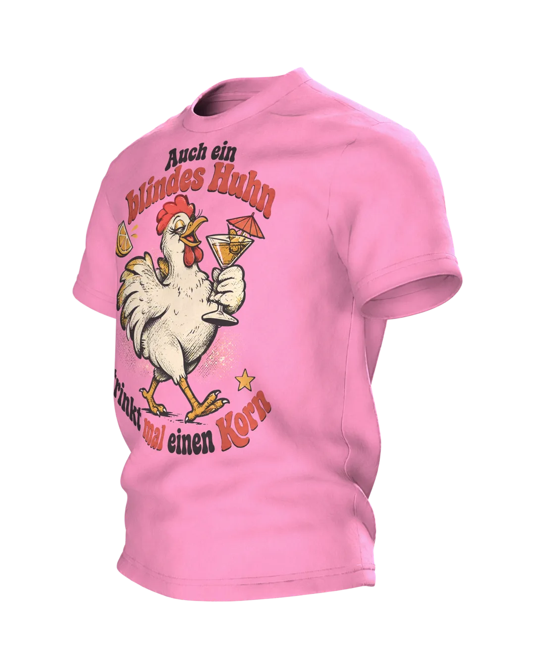 Auch ein blindes Huhn trinkt mal einen Korn T-Shirt: Retro-Huhn mit Cocktail, Saufspruch vorn, Rückenprint, Seitenansicht rechts