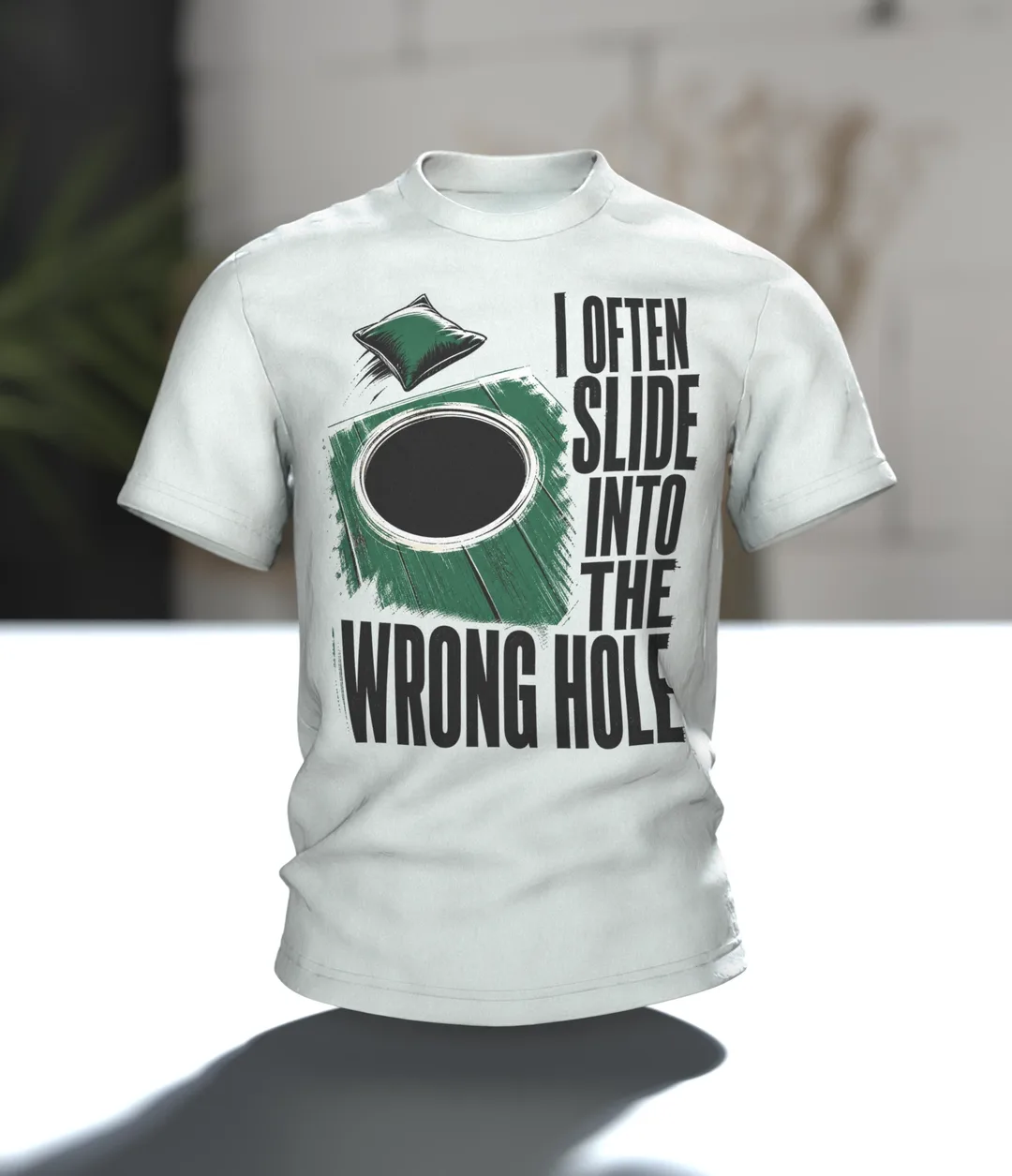 Cornhole T-shirt "I often slide into the wrong hole", Board with Bean Bag in Bottle Green, Grunge Type, In context