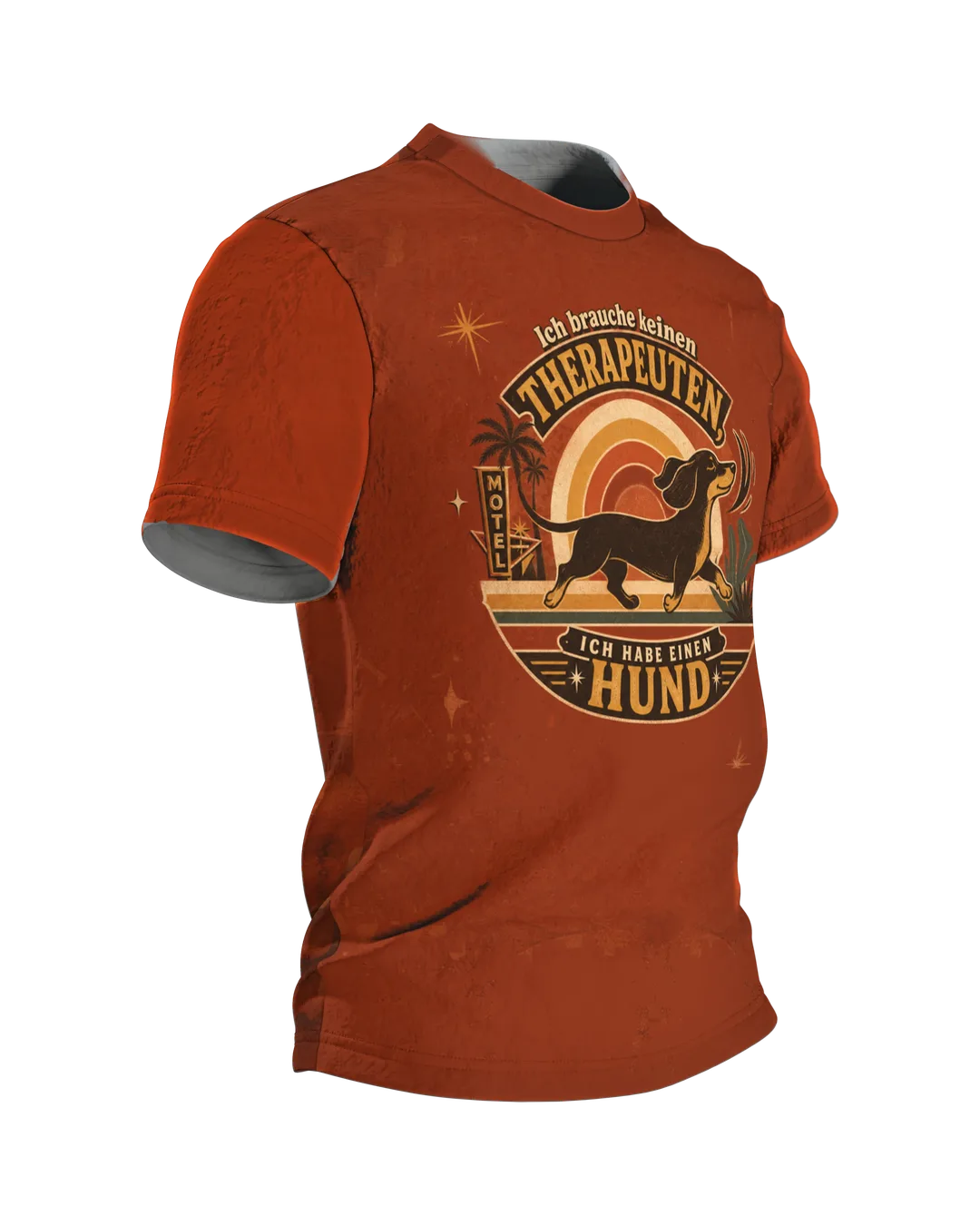 Lustiges Hunde T-Shirt: „Ich brauche keinen Therapeuten, ich habe einen Hund“, Dackel am Motel, hinten Knochenwappen, rundum, Seitenansicht links