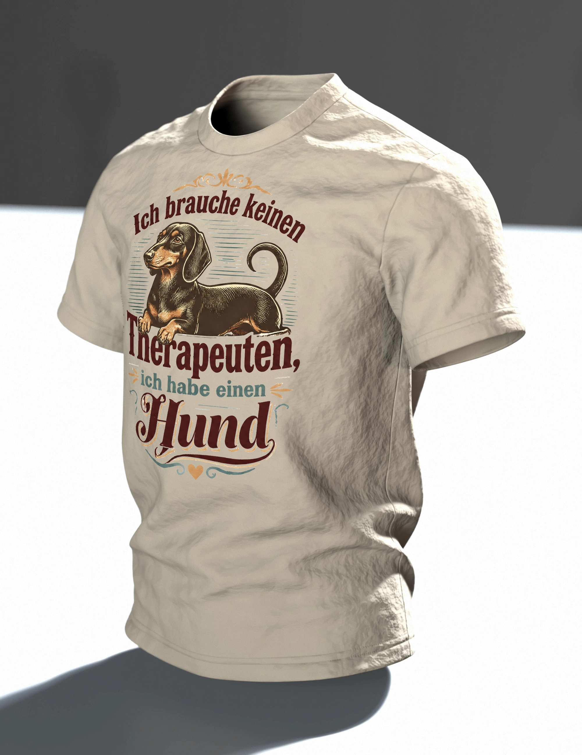 Ich brauche keinen Therapeuten, ich habe einen Hund T-Shirt: Lustiger, Im Raum, schräg