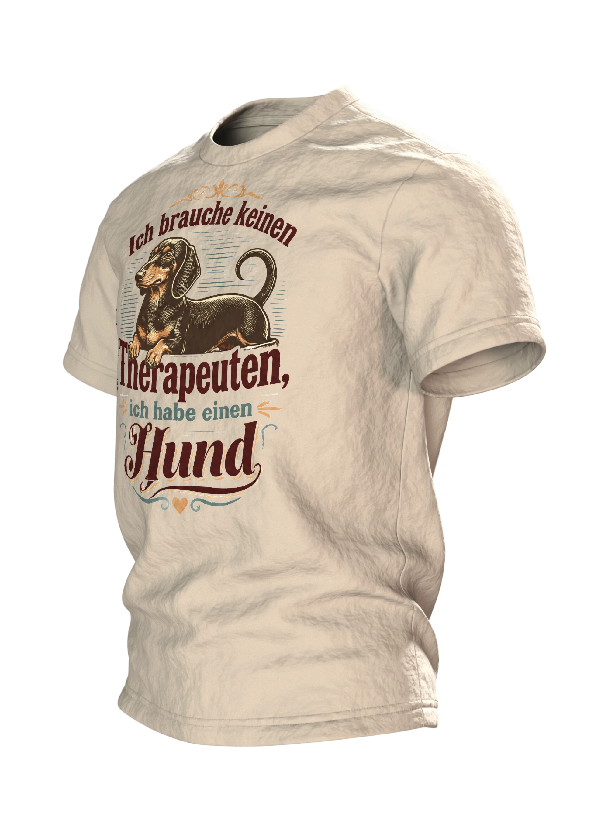 Ich brauche keinen Therapeuten, ich habe einen Hund T-Shirt: Lustiger, Seitenansicht rechts