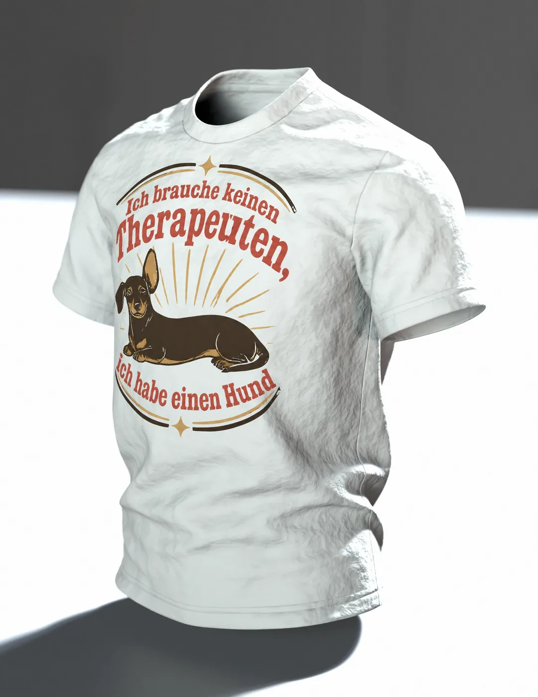 Hundespruch T-Shirt: Ich brauche keinen Therapeuten Vintage Design, Im Raum, schräg