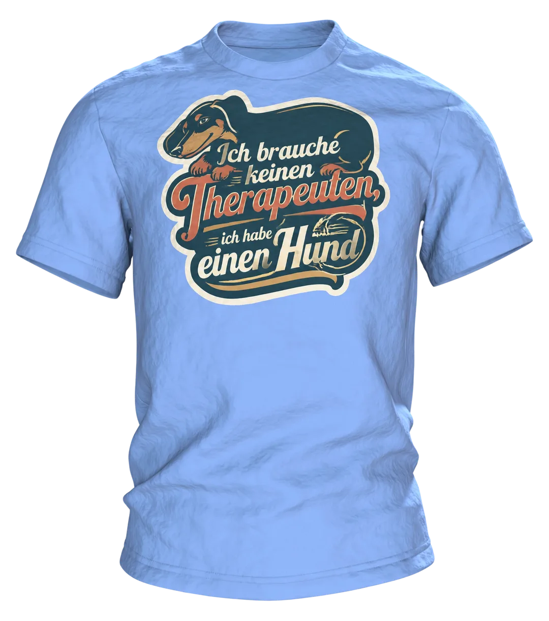 Ich brauche keinen Therapeuten T-Shirt: Lustiger Hund Spruch Vintage