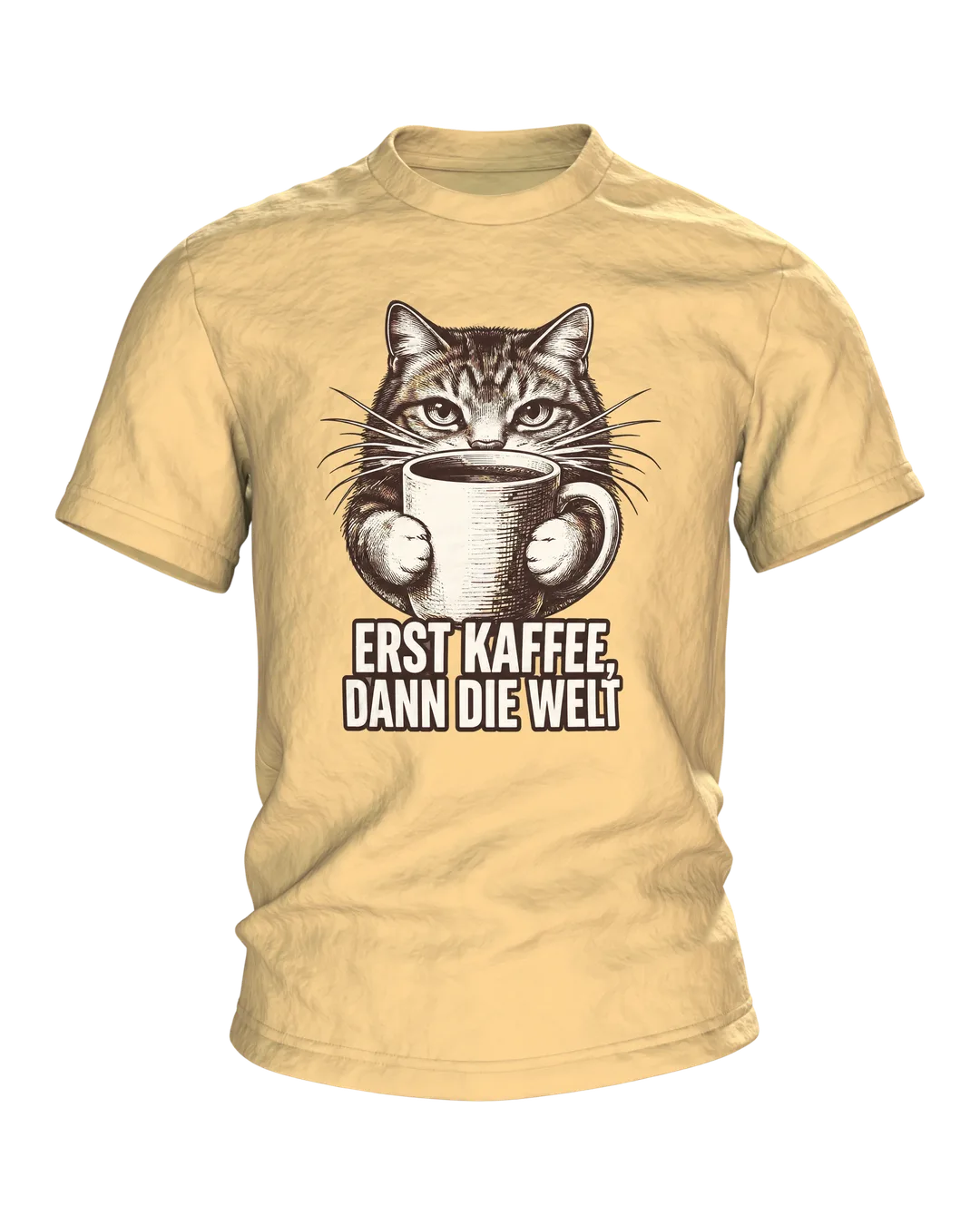 Katze umarmt Kaffeetasse T-Shirt: Erst Kaffee dann die Welt